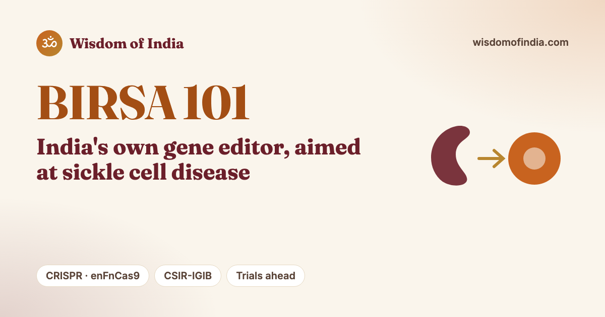 BIRSA 101: India's first indigenous CRISPR gene therapy for sickle cell disease, on Wisdom of India